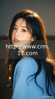http://www.crm.17.com